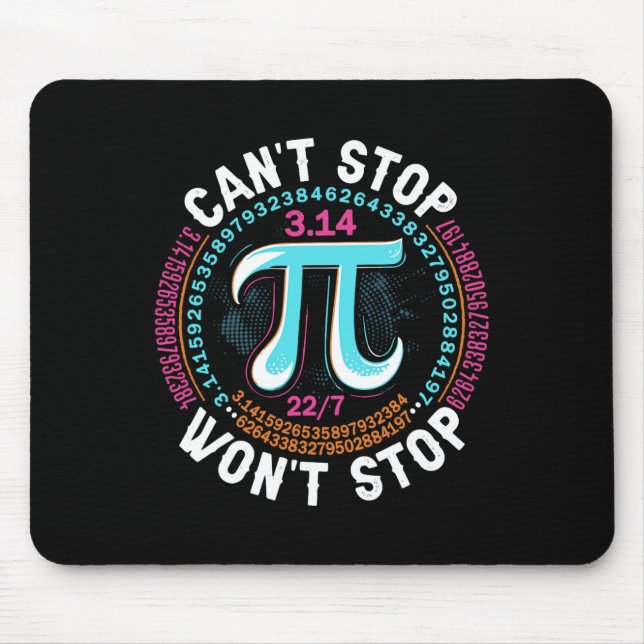 Retro Pi Day Mathematical Can't Stop Wont Stop Pi  Mouse Pad (Front)