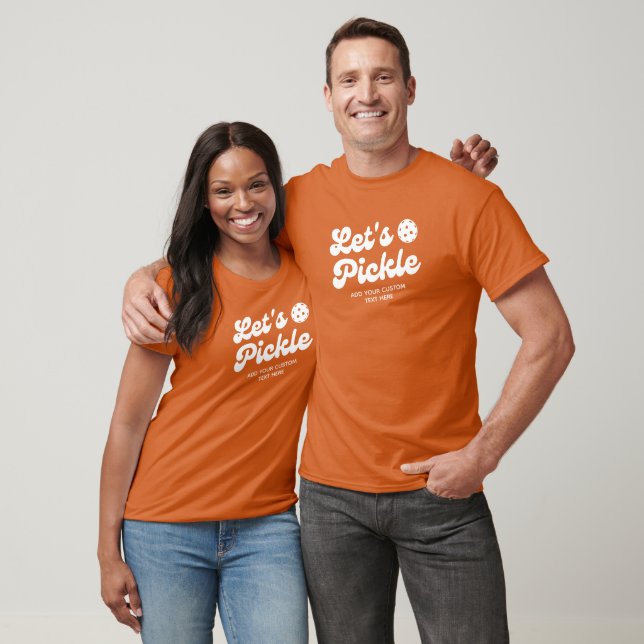 Retro Pickleball Lets Pickle Personalised Text  T-Shirt (Unisex)