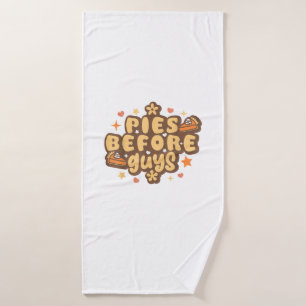Retro Pies before Guys Funny Thanksgiving pies Bath Towel