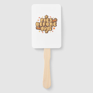 Retro Pies before Guys Funny Thanksgiving pies Hand Fan