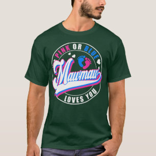 Retro Pink Or Blue Mawmaw Loves You Baby Gender Re T-Shirt