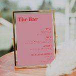 Retro Pink trendy Wedding Drinks Bar Menu  Poster<br><div class="desc">The bar is open! Chic Wedding Bar Menu Sign with retro inspired typography and a touch of vintage - a trendy black and white drinks menu for your wedding or any other celebration. Simply put in your own drinks menu - all colours (background and text colour) can be changed too...</div>