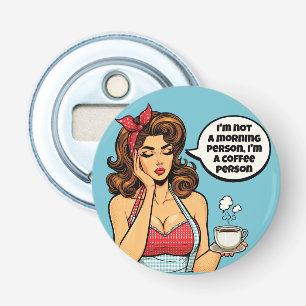 Retro Pinup_ Morning Person Bottle Opener