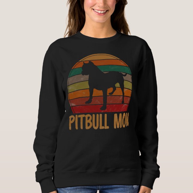 Retro Pitbull Mum Dog Lover Pet Mother Pit Bull Ma Sweatshirt (Front)