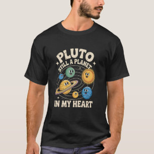 Retro Pluto Still a Planet in My Heart STEM Team T T-Shirt