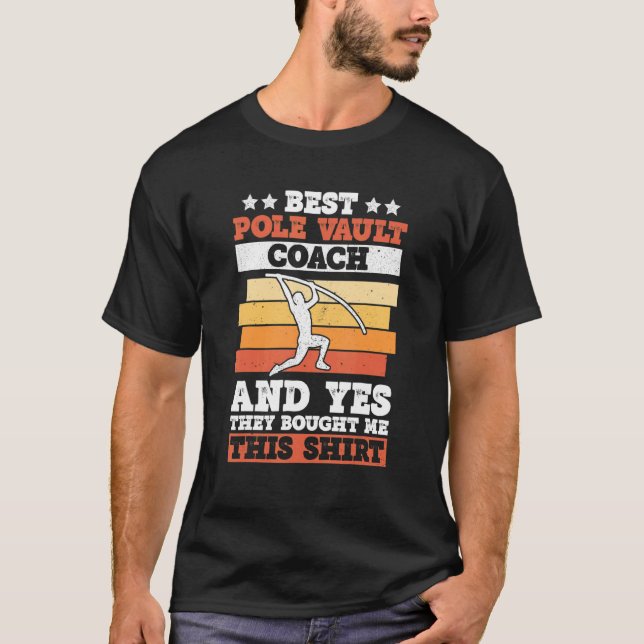 Retro Pole Vault Coach For Pole Jumper Coach T-Shirt (Front)
