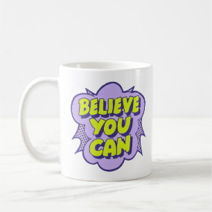 Retro Pop Art "Believe You Can" Motivational Graph Coffee Mug
