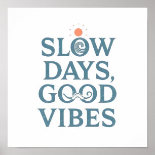 Retro Positive and Relaxing Saying Poster