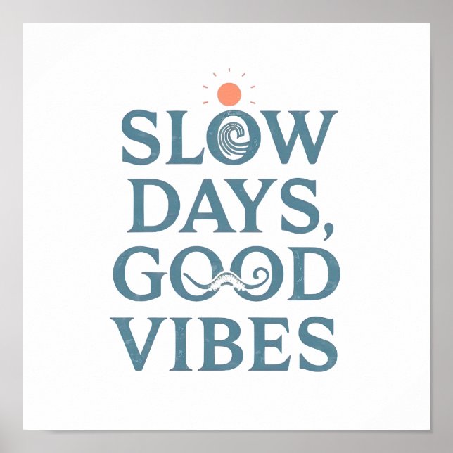 Retro Positive and Relaxing Saying Poster (Front)