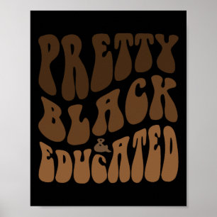 Retro Pretty Black And Educated Drug Black Brown S Poster