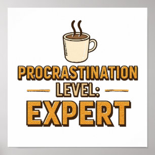 Retro "Procrastination Level Expert" Saying Poster