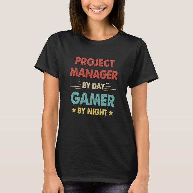 Retro Project Manager By Day Gamer By Night T-Shirt (Front)