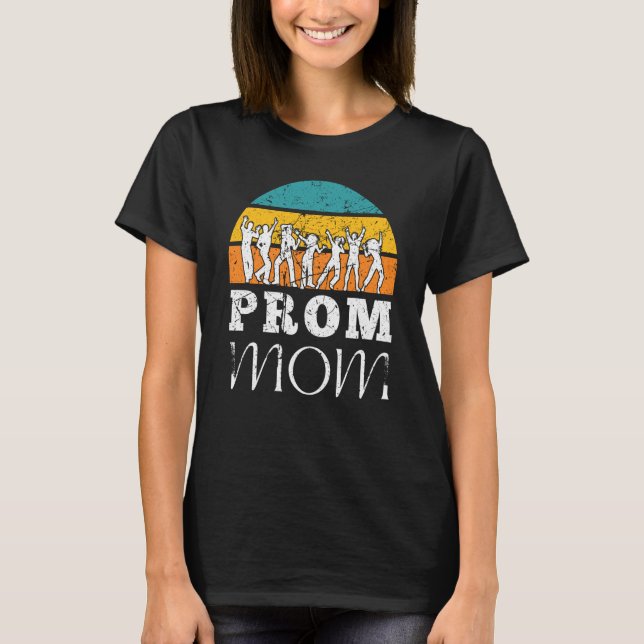Retro Prom Moms Matching Prom Mom Tees for Dance C (Front)