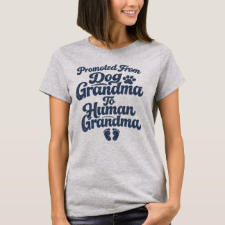 Retro Promoted From Dog Grandma To Human Grandma T-Shirt