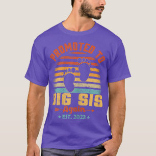 Retro Promoted To Big Sis Again Est T-Shirt