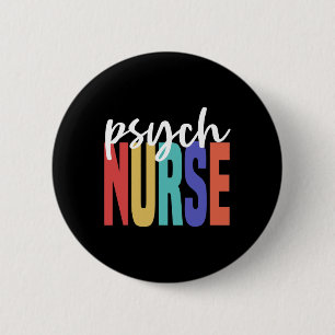 Retro Psych Nurse Psychiatric Nursing Psychology H 6 Cm Round Badge