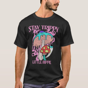 Retro Psychedelic Mushroom Stay Trippy Little Hipp T-Shirt