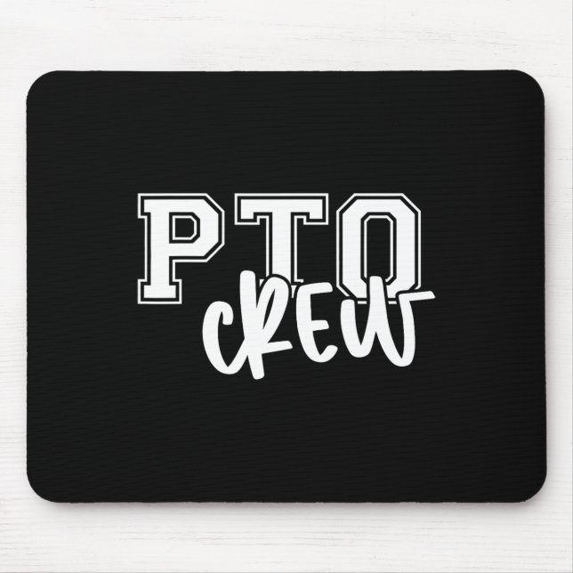 Retro Pto Crew Parent Teacher Organisation Back To Mouse Pad (Front)