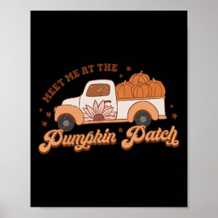 Retro Pumpkin Truck Meet Me At Pumpkin Patch Fall Poster