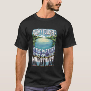 Retro Purify Yourself Lake Minnetonka Meme T-Shirt
