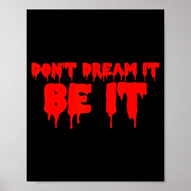 Retro Quote Dont Dream It Be It Funny Meaning Basi Poster (Front)