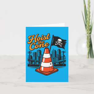 Retro Quote Hoist The Cone Funny Vintage Washed Card