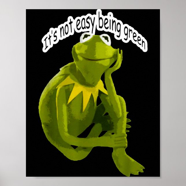 Retro Quote Its Not Easy Being Green Funny Frog An Poster (Front)