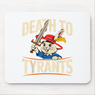 Retro Rabbit Meme Death To Tyrants Funny  Mouse Pad