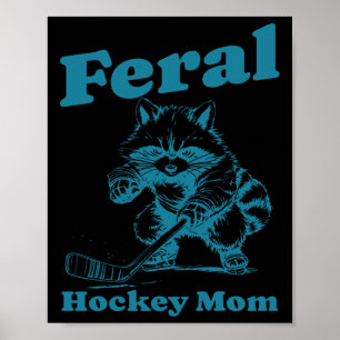 Retro Raccoon Feral Hockey Mom Hockey Player Mothe Poster