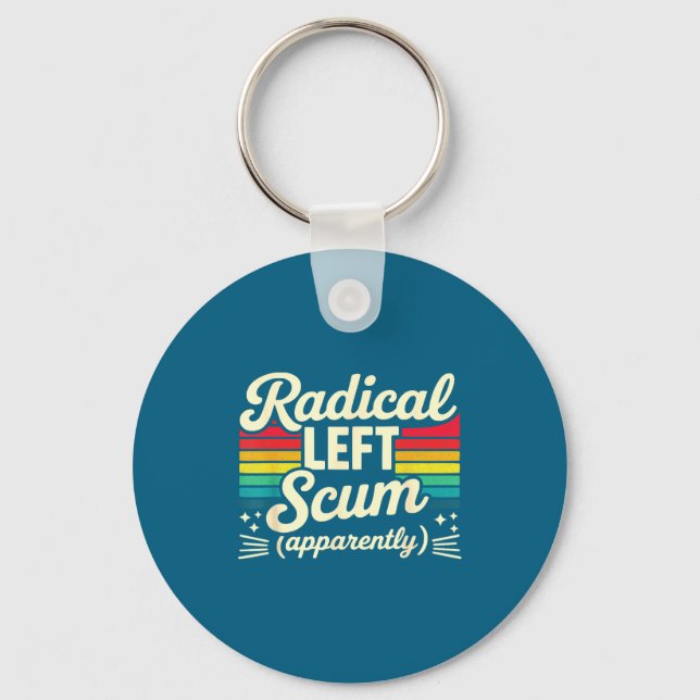 Retro Radical Left S Apparently Litical Sarcastic  Key Ring (Front)
