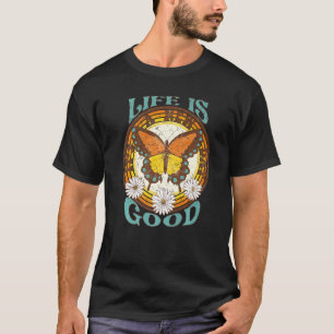 Retro Rainbow Butterfly It's Good Life Hippie Insp T-Shirt