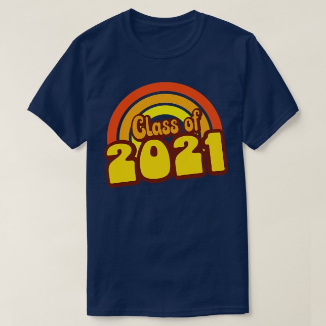 Retro Rainbow Class of 2021 T-Shirt (Design Front)