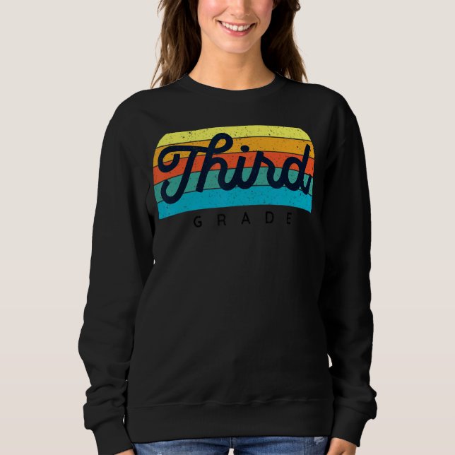 Retro Rainbow Teacher Third Grade 3rd Grader Cute  Sweatshirt (Front)