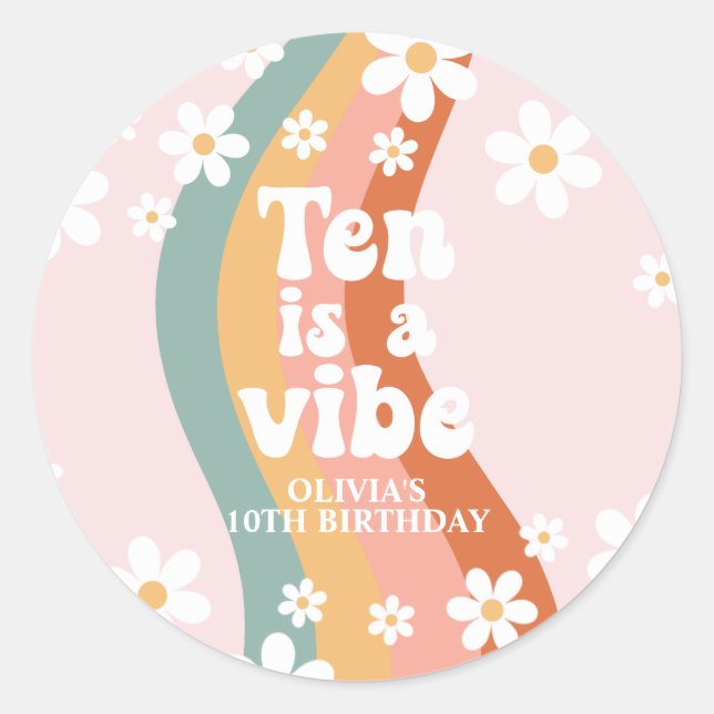 Retro Rainbow Ten is a Vibe Daisy 10th Birthday Classic Round Sticker (Front)