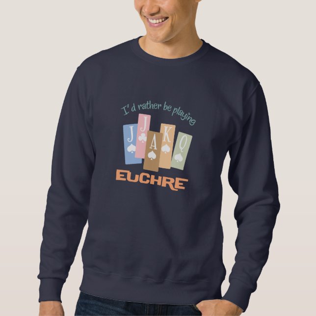 Retro Rather Play Euchre Sweatshirt (Front)