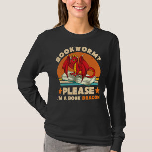 Retro Reading Bookworm Please Im A Book Dragon T-Shirt