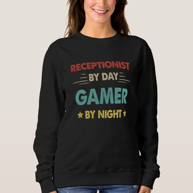 Retro Receptionist By Day Gamer By Night Sweatshirt (Front)