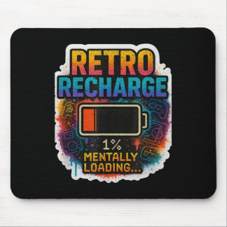 “retro Recharge – Mentally Loading…” Mouse Pad