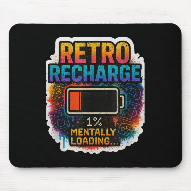 “retro Recharge – Mentally Loading…”  Mouse Pad (Front)