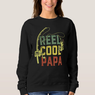 Retro Reel Cool Papa Fishing Dad Father's Day 2 Sweatshirt