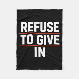 Retro Refuse To Give In Being Broken Is Acceptable Fleece Blanket