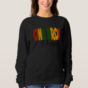 Retro Reggae Music One Drop Jamaica Roots & Cultur Sweatshirt