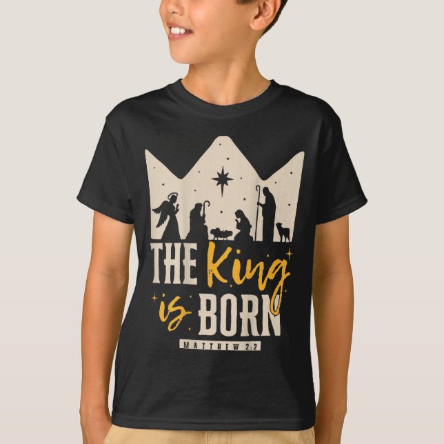 Retro Religious Christmas The King Is Born Christi T-Shirt (Front)