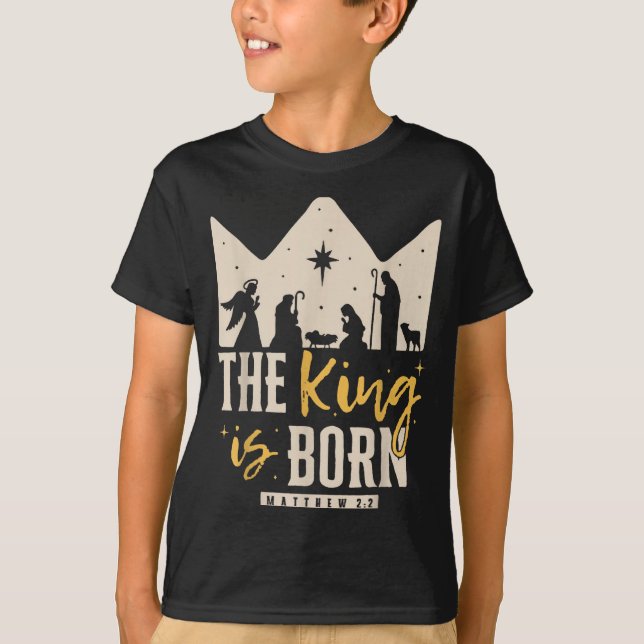 Retro Religious Christmas The King Is Born Christi T-Shirt (Front)