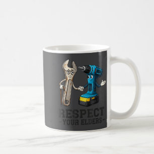 Retro Respect Your Elders Funny Drill And Wrench F Coffee Mug