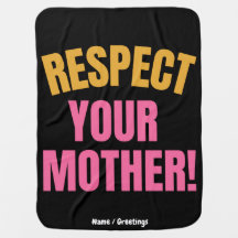 Retro Respect Your Mother Graphic Funny Mum Gift 