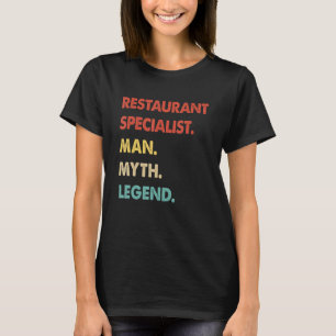 Retro Restaurant Specialist Man Myth Legend T-Shirt