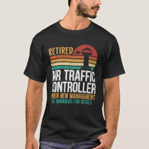 Retro Retired Air Traffic Controller Under New Man T-Shirt