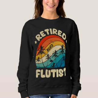 Retro Retired Flutist Vintage Retirement Worked Sweatshirt