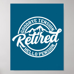 Retro Retired Goodbye Tension Hello Pension Retire Poster